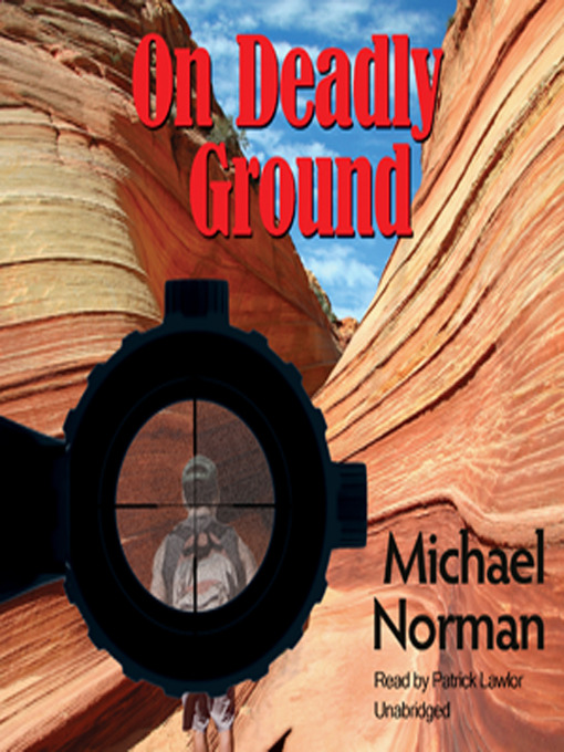 Title details for On Deadly Ground by Michael Norman - Wait list